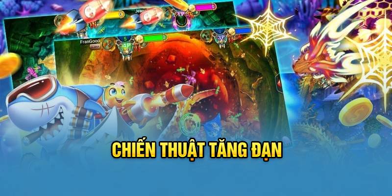 Chiến thuật tăng đạn