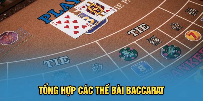 Tổng hợp các thế bài baccarat